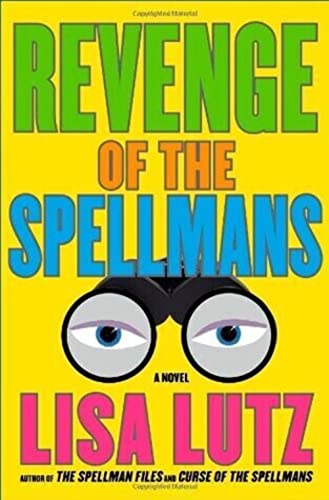 Revenge of the Spellmans: A Novel (Isabel "Izzy" Spellman)