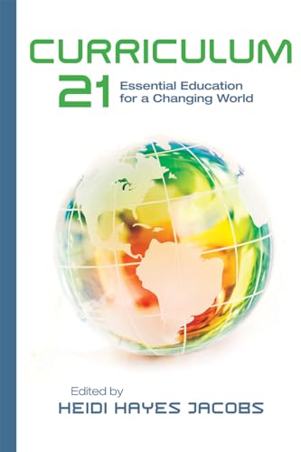 Curriculum 21: Essential Education for a Changing World (Professional Development)
Curriculum 21: Essential Education for a Changing World (Professional Development)