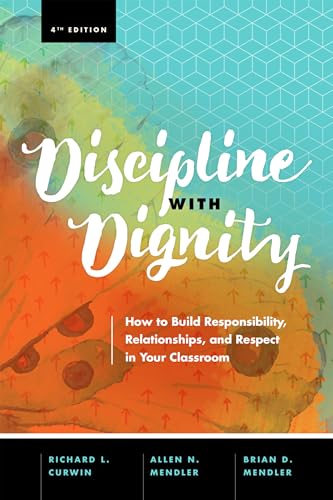 Discipline with Dignity: How to Build Responsibility, Relationships, and Respect in Your Classroom
Discipline with Dignity: How to Build Responsibility, Relationships, and Respect in Your Classroom