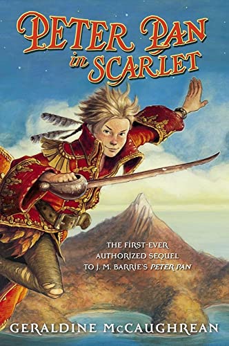 Peter Pan in Scarlet. The First-Ever Authorized Sequel To J.M. Barrie's Peter Pan