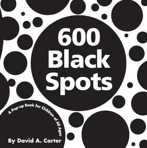 600 Black Spots: A Pop-up Book for Children of All Ages *Signed and dated