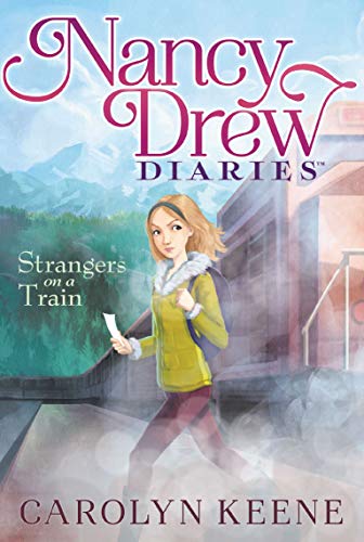 Strangers on a Train (Nancy Drew Diaries: Book 2)