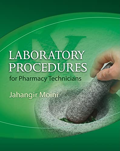 Laboratory Procedures for Pharmacy Technicians, Spiral bound Version
