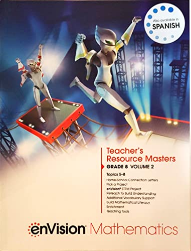 enVision Mathematics, Teacher's Resource Masters, Grade 8, Volume 2, Topics 5-8, 9781418269401, 1418269409
enVision Mathematics, Teacher's Resource Masters, Grade 8, Volume 2, Topics 5-8, 9781418269401, 1418269409