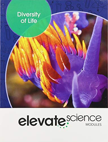 Elevate Middle Grade Science 2019 Diversity of Life Student Edition Grade 6/8