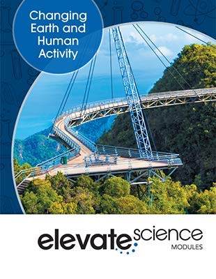 Elevate Middle Grade Science 2019 Changing Earth and Human Activity Student Edition Grade 6/8
Elevate Middle Grade Science 2019 Changing Earth and Human Activity Student Edition Grade 6/8