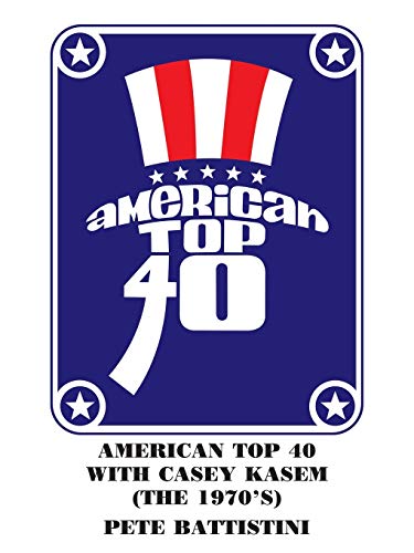 American Top 40 with Casey Kasem; (the 1970s)