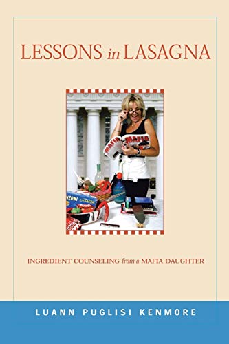 Lessons in Lasagna: Ingredient counseling from a mafia daughter