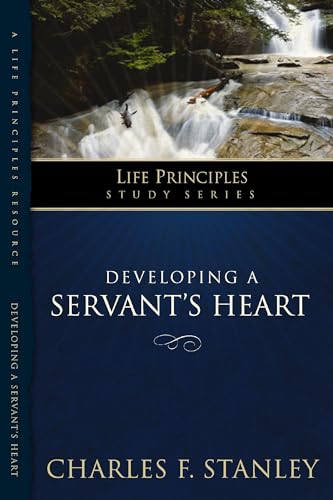 Lps: Developing a Servant's Heart (life Principles Study)