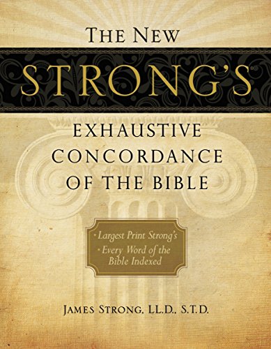 The New Strongs Exhaustive Concordance of the Bible, Supersaver