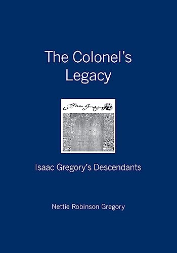 The Colonel's Legacy: Isaac Gregory's Descendants