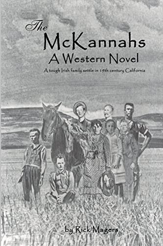 The McKannahs: A Western Novel - A Tough Irish Family Settle in 19th Century California {SECOND E...