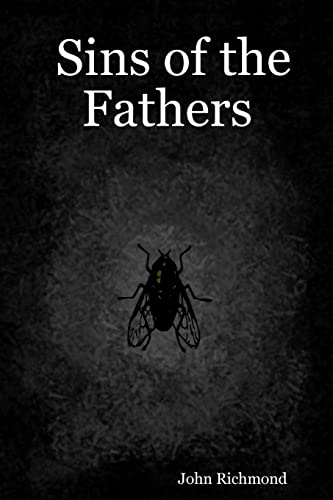 SINS OF THE FATHERS: A Novel