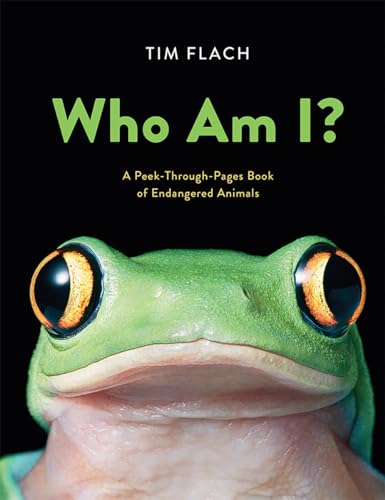 Who Am I: A Peek-Through-Pages Book of Endangered Animals