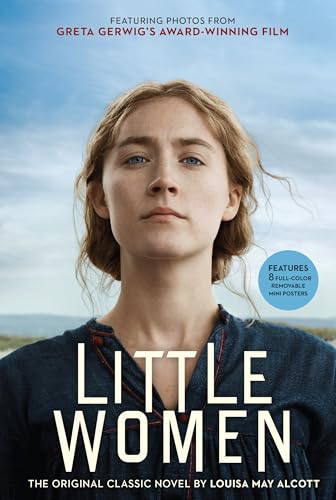 Little Women: The Original Classic Novel Featuring Photos from the Film!
