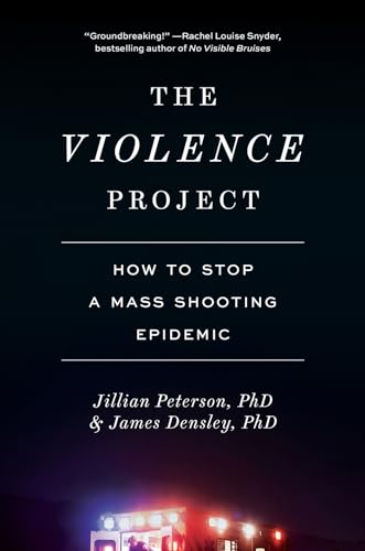 The Violence Project: How to Stop a Mass Shooting Epidemic