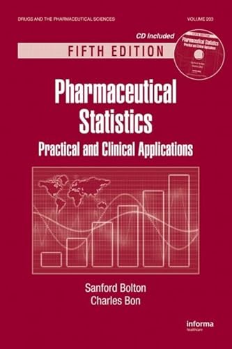 Pharmaceutical Statistics Practical And Clinical Applications With Cd 5Ed Vol 203
Pharmaceutical Statistics Practical And Clinical Applications With Cd 5Ed Vol 203
