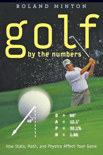 Golf by the Numbers: How Stats, Math, and Physics Affect Your Game