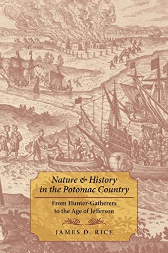 Nature & History in the Potomac Country : From Hunter-Gatherers to the Age of Jefferson
Nature & History in the Potomac Country : From Hunter-Gatherers to the Age of Jefferson