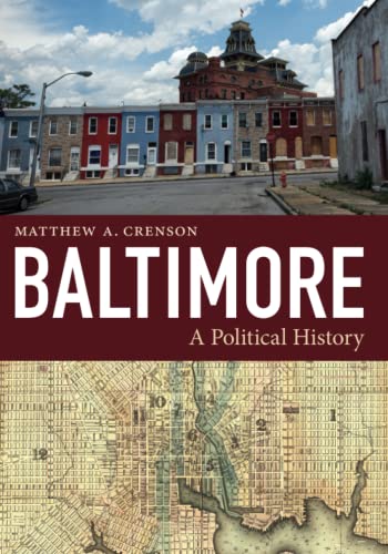 Baltimore: A Political History