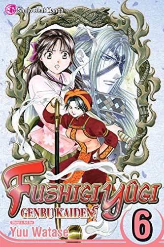 Fushigi Yûgi: Genbu Kaiden, Vol. 6 Format: Paperback