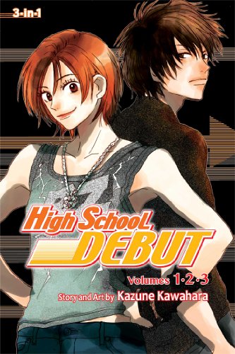 High School Debut (3-in-1 Edition), Vol. 1 Format: Paperback
