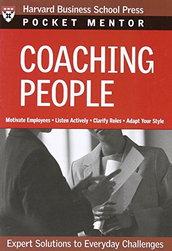 Coaching People: Expert Solutions to Everyday Challenges