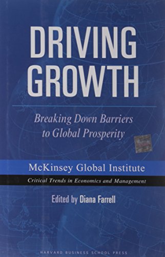 Driving Growth: Breaking Down Barriers to Global Prosperity (Mckinsey Global Institute)
Driving Growth: Breaking Down Barriers to Global Prosperity (Mckinsey Global Institute)