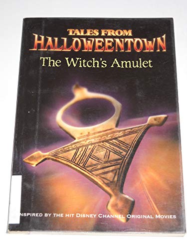 The Witchs Amulet (Tales from Halloweentown)