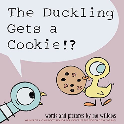The Duckling Gets a Cookie!? (Pigeon series) (Pigeon, 5)