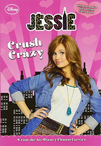 Jessie: Crush Crazy (Jessie Junior Novel)