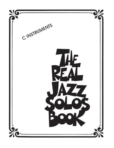 The Real Jazz Solos Book: C Instruments (Sheet Music)