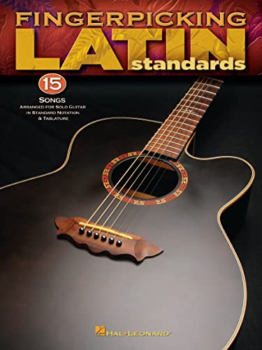 Fingerpicking Latin Standards: 15 Songs Arranged for Solo Guitar in Standard Notation and Tab
Fingerpicking Latin Standards: 15 Songs Arranged for Solo Guitar in Standard Notation and Tab