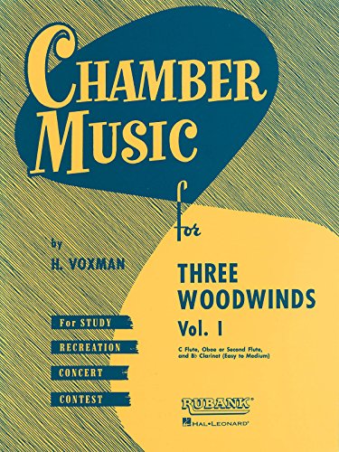 Chamber Music for Three Woodwinds, Vol. 1: for Flute, Oboe (or Second Flute) and Bb Clarinet
Chamber Music for Three Woodwinds, Vol. 1: for Flute, Oboe (or Second Flute) and Bb Clarinet