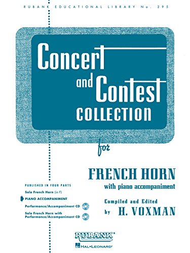 Concert and Contest Collection for French Horn: Piano Accompaniment (Rubank Educational Library)
Concert and Contest Collection for French Horn: Piano Accompaniment (Rubank Educational Library)