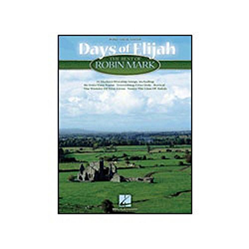 Days of Elijah - The Best of Robin Mark Piano, Vocal and Guitar Chords