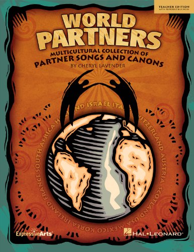 World Partners : Multicultural Collection of Partner Songs and Canons
World Partners : Multicultural Collection of Partner Songs and Canons