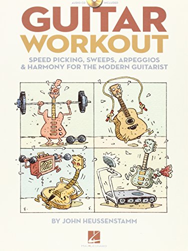 Guitar Workout : Speed Picking, Sweeps, Arpeggios & Harmony for the Modern Guitarist
Guitar Workout : Speed Picking, Sweeps, Arpeggios & Harmony for the Modern Guitarist