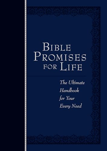 Bible Promises for Life (navy): The Ultimate Handbook for Your Every Need