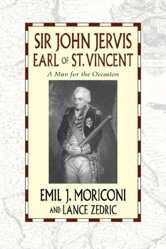 Sir John Jervis, Earl of St. Vincent; a Man for the Occasion