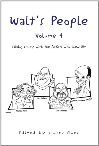 Walt's People - Volume 4: Talking Disney with the Artist who Knew Him