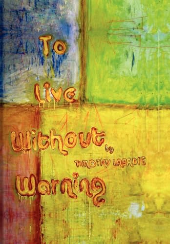 To Live without Warning