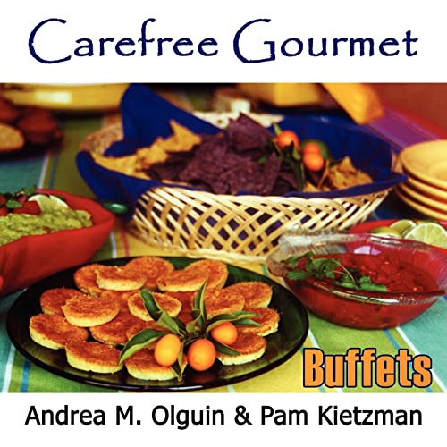 Carefree Gourmet Presents Dazzling Desserts, Bountiful Brunch, Tea Anytime, Brazilian Bar-b-que, ...
