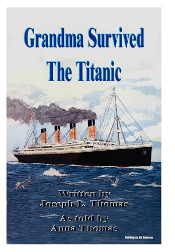 Grandma Survived The Titanic