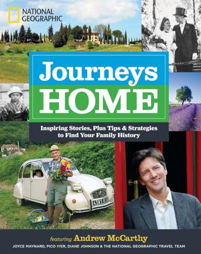 Journeys Home: Inspiring Stories, Plus Tips and Strategies to Find Your Family History
Journeys Home: Inspiring Stories, Plus Tips and Strategies to Find Your Family History