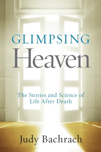 Glimpsing Heaven Format: Paperback