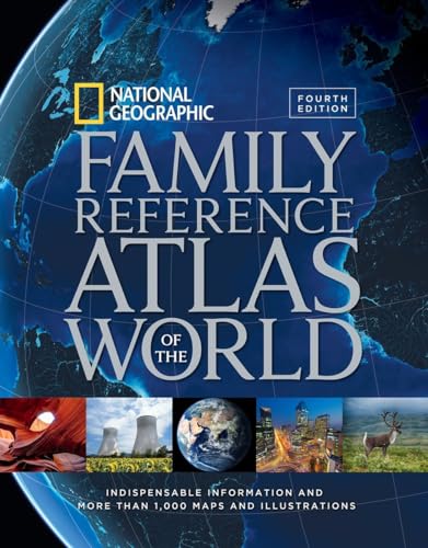 National Geographic Family Reference Atlas of the World, Fourth Edition: Indispensable Information and More Than 1,000 Maps and Illustrations
National Geographic Family Reference Atlas of the World, Fourth Edition: Indispensable Information and More Than 1,000 Maps and Illustrations