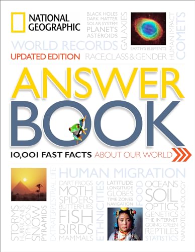 National Geographic Answer Book, Updated Edition: 10,001 Fast Facts About Our World
National Geographic Answer Book, Updated Edition: 10,001 Fast Facts About Our World