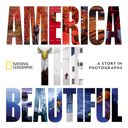 America the Beautiful: A Story in Photographs (National Geographic Collectors Series)
America the Beautiful: A Story in Photographs (National Geographic Collectors Series)
