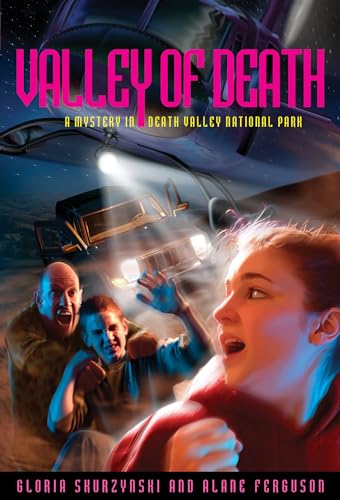Mysteries in Our National Parks: Valley of Death: A Mystery in Death Valley National Park
Mysteries in Our National Parks: Valley of Death: A Mystery in Death Valley National Park